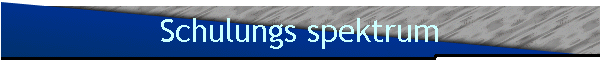 Schulungs spektrum